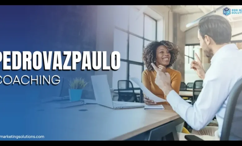 Unlocking Potential With Pedrovazpaulo Coaching: A New Era In Personal  Growth And Professional Excellence - Magazineinfo.co.uk