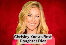 Chrisley Knows Best Daughter Dies in Real Life