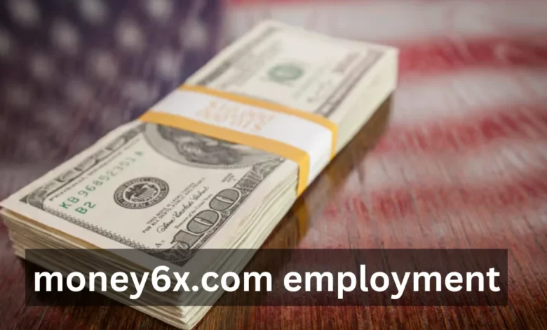 Money6x.com Employment