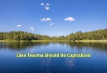 Why lake texoma should be capitalized: The Meaning, Identity, and Grammar Behind This Iconic Name lake texoma should be capitalized