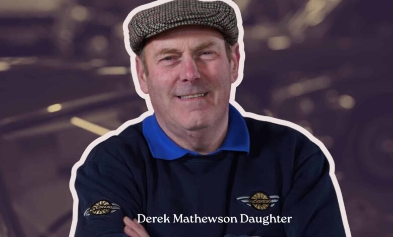 Derek Mathewson Daughter